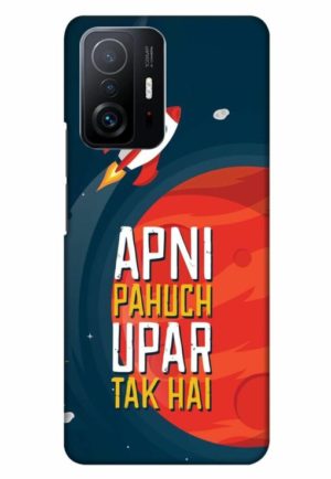 apni pahuch upper tak hai printed designer mobile back case cover for mi 11t - 11t pro