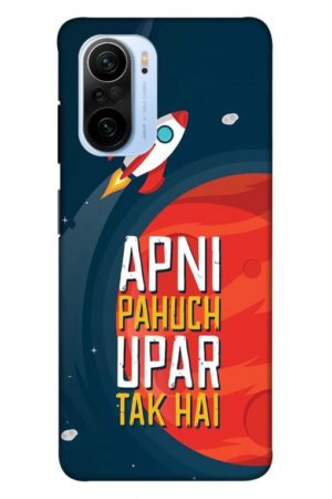 apni pahuch upper tak hai printed designer mobile back case cover for mi 11x - 11x pro