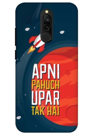 apni pahuch upper tak hai printed designer mobile back case cover for redmi 8