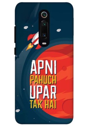 apni pahuch upper tak hai printed designer mobile back case cover for redmi k20 - redmi k20 pro