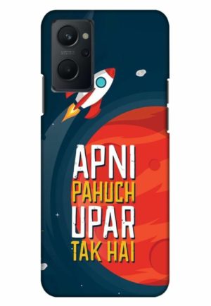 apni pahuch upper tak hai printed mobile back case cover for realme 9i