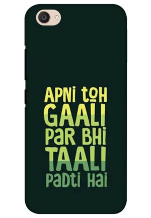 apni to gali par bhi tali padrti hai printed mobile back case cover for vivo v5, vivo v5s, vivo y66, vivo y67, vivo y69