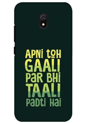 apni to gali par bhi tali padti hai printed designer mobile back case cover for redmi 8a