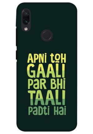 apni to gali par bhi tali padti hai printed designer mobile back case cover for redmi note 7