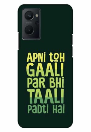 apni to gali par bhi tali padti hai printed mobile back case cover for realme 9i