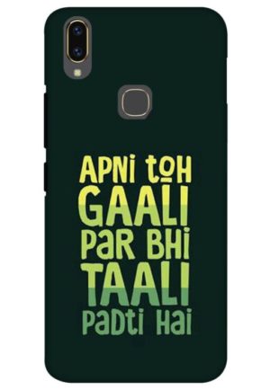 apni to gali par bhi tali padti hai printed mobile back case cover for vivo V9, vivo V9 PRO , vivo v9 youth, vivo y83 pro