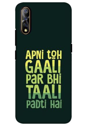 apni to gali par bhi tali padti hai printed mobile back case cover for vivo s1, vivo z1x