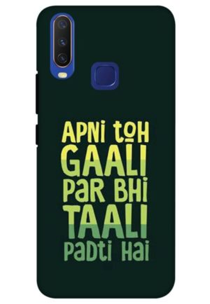 apni to gali par bhi tali padti hai printed mobile back case cover for vivo y12, vivo y15 , vivo y17, vivo u10