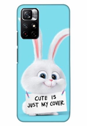 cute is just my cover printed designer mobile back case cover for xiaomi redmi note 11t 5g - poco M4 pro 5g