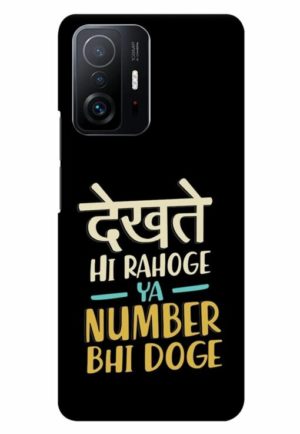 dekhte hi rahoge ya number bhi doge printed designer mobile back case cover for mi 11t - 11t pro