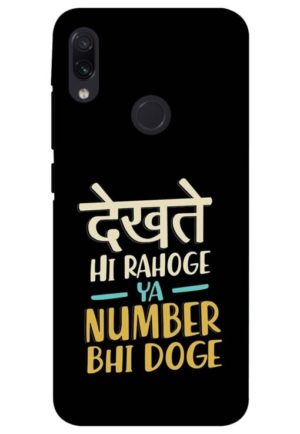 dekhte hi rahoge ya number bhi doge printed designer mobile back case cover for redmi note 7