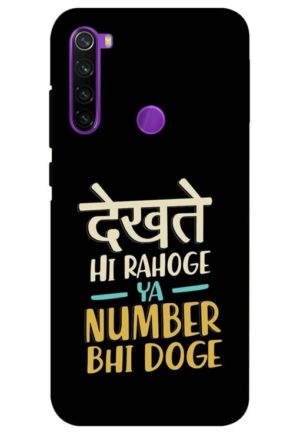 dekhte hi rahoge ya number bhi doge printed designer mobile back case cover for redmi note 8