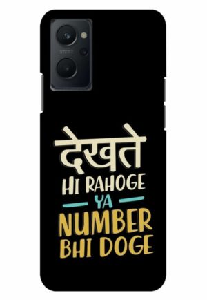 dekhte hi rahoge ya number bhi doge printed mobile back case cover for realme 9i