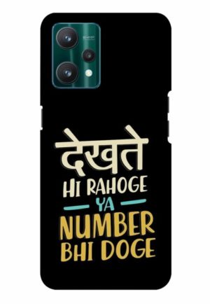 dekhte hi rahoge ya number bhi doge printed mobile back case cover for realme Realme 9 4G - Realme 9 Pro Plus 5G - Realme 9 pro