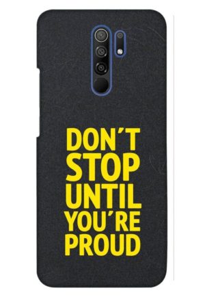 dont stop until you are proud printed designer mobile back case cover for redmi 9 prime - poco m2