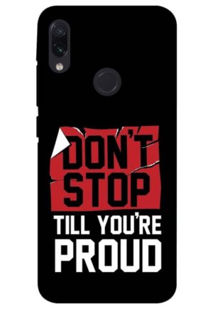 dont stop until you rae proud quote printed designer mobile back case cover for redmi note 7