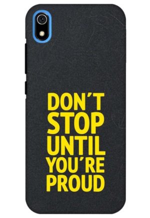 dont stop untill you are proud inspirational quote printed designer mobile back case cover for redmi 7a
