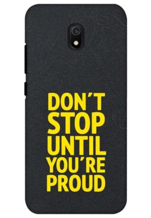 dont stop untill you are proud inspirational quote printed designer mobile back case cover for redmi 8a