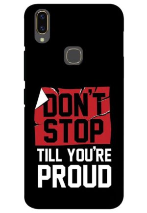 dont stop untill you are proud motivational quote printed mobile back case cover for vivo V9, vivo V9 PRO , vivo v9 youth, vivo y83 pro