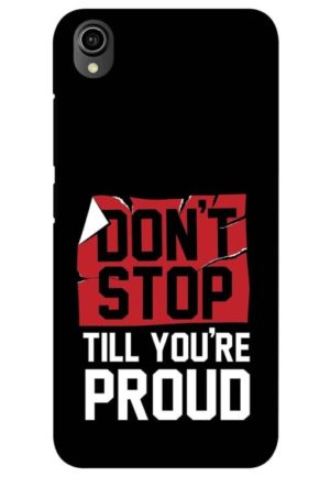 dont stop untill you are proud motivatonal quote printed mobile back case cover for vivo y90, vivo y91i