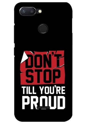 dont stop untill you are proud printed designer mobile back case cover for Xiaomi Redmi 6