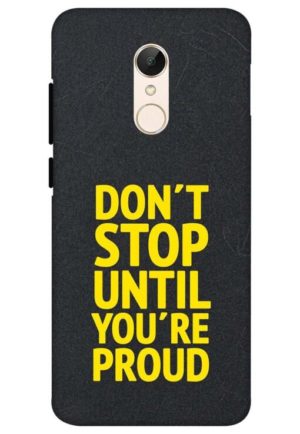 dont stop untill you are proud printed mobile back case cover