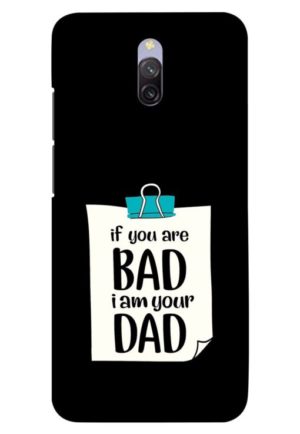 if you are bad i am your dad printed designer mobile back case cover for redmi 8a dual