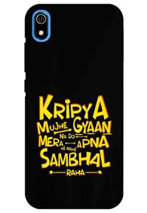 kripya mujhe gyan na do printed designer mobile back case cover for redmi 7a