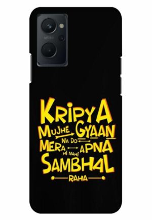 kripya mujhe gyan na do printed mobile back case cover for realme 9i