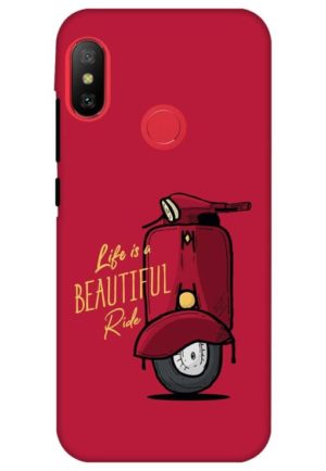 life is beautiful ride printed designer mobile back case cover for Xiaomi Redmi 6 pro
