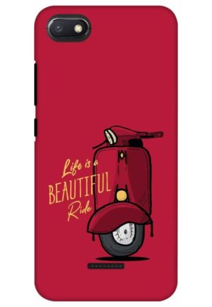 life is beutiful ride printed designer mobile back case cover for Xiaomi Redmi 6a