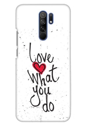 love waht you do printed designer mobile back case cover for redmi 9 prime - poco m2