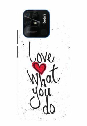 love what you do printed designer mobile back case cover for Xiaomi redmi 10 - redmi 10 power
