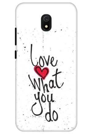 love what you do printed designer mobile back case cover for redmi 8a