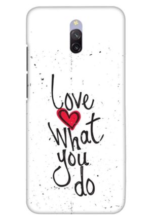love what you do printed designer mobile back case cover for redmi 8a dual