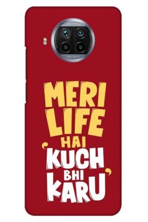 meri life hai kuch bhi karu printed designer mobile back case cover for mi 10i
