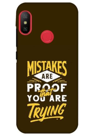 mistakes are prove that you are right printed designer mobile back case cover for Xiaomi Redmi 6 pro