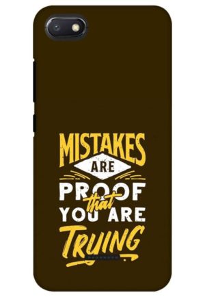mistakes are prove that you are tring printed designer mobile back case cover for Xiaomi Redmi 6a