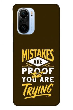 mistakes are prove that you are tring printed designer mobile back case cover for mi 11x - 11x pro