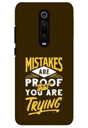 mistakes are prove that you are tring printed designer mobile back case cover for redmi k20 - redmi k20 pro