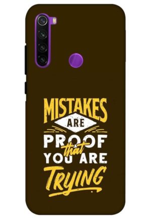 mistakes are prove that you are tring printed designer mobile back case cover for redmi note 8