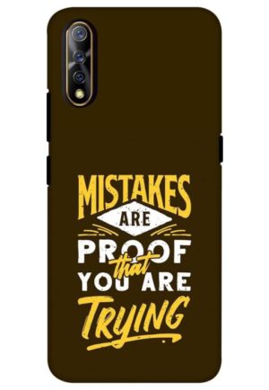 mistakes are prove that you are tring printed mobile back case cover for vivo s1, vivo z1x