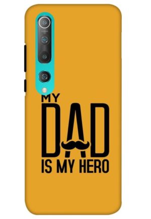 my dad is my hero printed designer mobile back case cover for mi 10 5g - mi 10 pro 5G