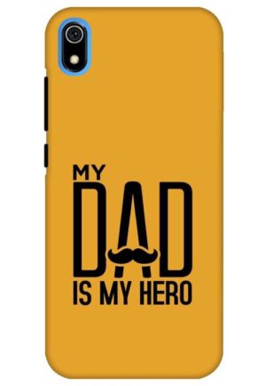 my dad is my hero printed designer mobile back case cover for redmi 7a