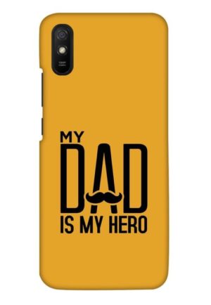 my dad is my hero printed designer mobile back case cover for redmi 9A - redmi 9i - redmi 9A sport - redmi 9i sport