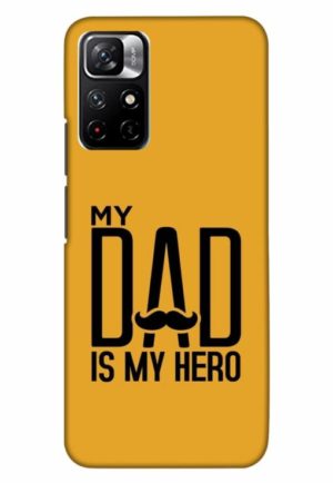 my dad is my hero printed designer mobile back case cover for xiaomi redmi note 11t 5g - poco M4 pro 5g
