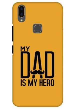 my dad is my hero printed mobile back case cover for vivo V9, vivo V9 PRO , vivo v9 youth, vivo y83 pro