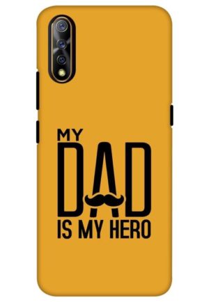 my dad is my hero printed mobile back case cover for vivo s1, vivo z1x