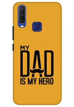 my dad is my hero printed mobile back case cover for vivo y12, vivo y15 , vivo y17, vivo u10