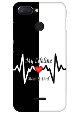 my lifeline is my mom and dad printed designer mobile back case cover for Xiaomi Redmi 6